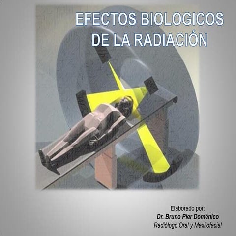 Efectos biologicos de la radiacion