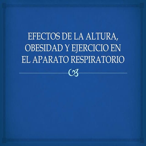Efectos de la altura, obesidad y ejercicio