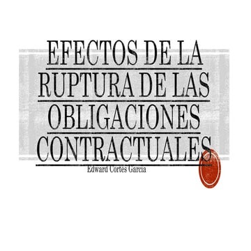Efectos de la ruptura de las obligaciones contractuales
