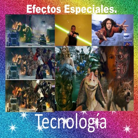 La evolución de los efectos especiales (1) | PPTX