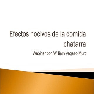 Efectos nocivos de la comida chatarra