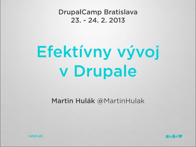 Efektivny vyvoj v drupale