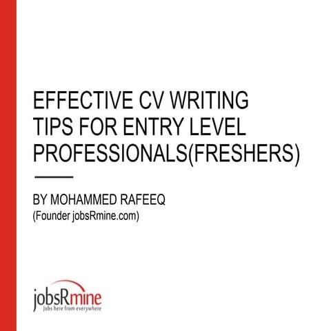 Effective CV Writing Tips for Entry Level Professionals - Freshers