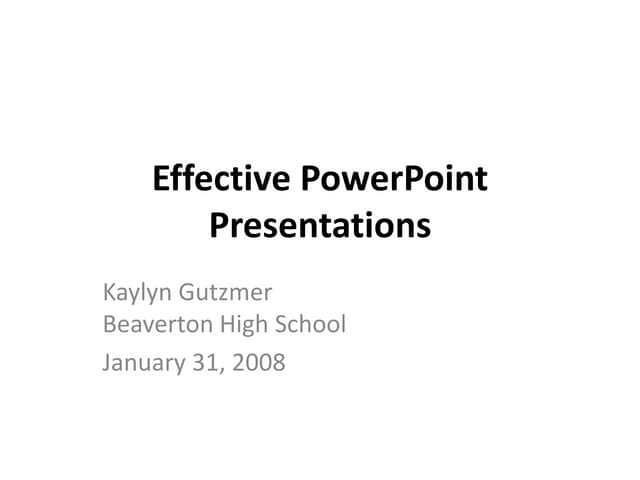 Effective Power Point Presentations