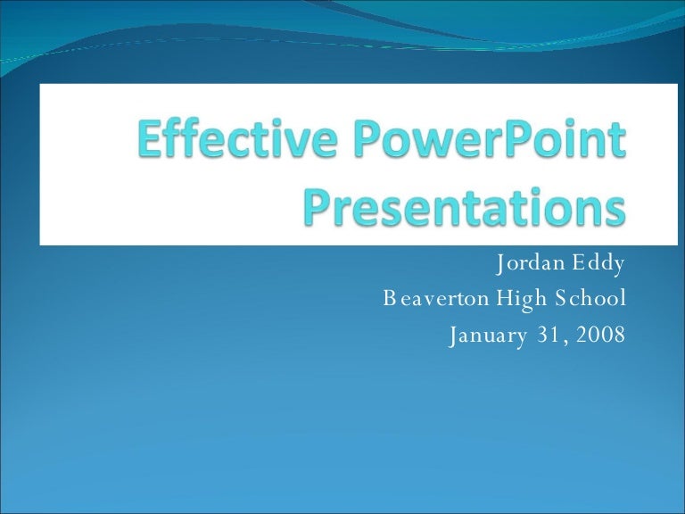 Effective Powerpoint Presentations Examples – EFVHTB