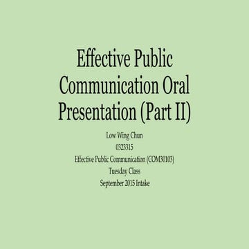 Effective public communication oral presentation (part ii
