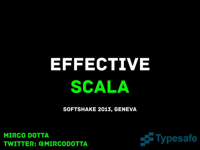 Effective Scala (SoftShake 2013)