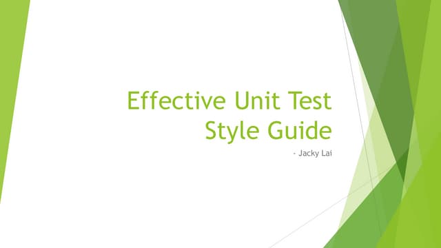 Effective Unit Test Style Guide