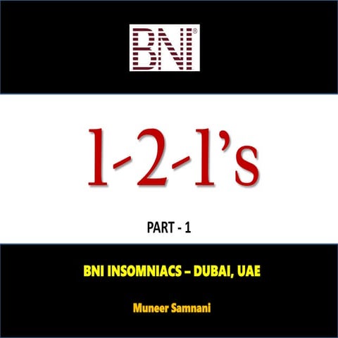 Effective 1 2-1’s Part 1 - BNI INSOMNIACS
