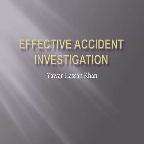 Effective accident investigation