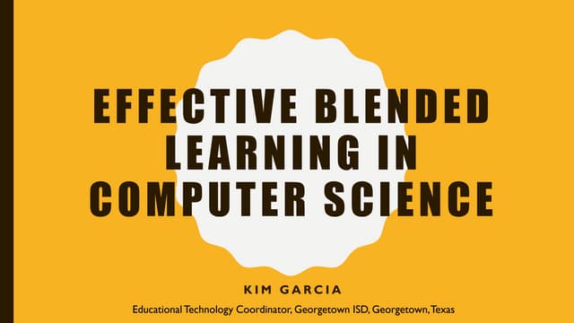 Effective Blended Learning in Computer Science