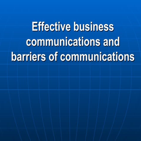 Effective Business Communication & Barriers