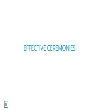 Effective and Efficient Agile Ceremonies