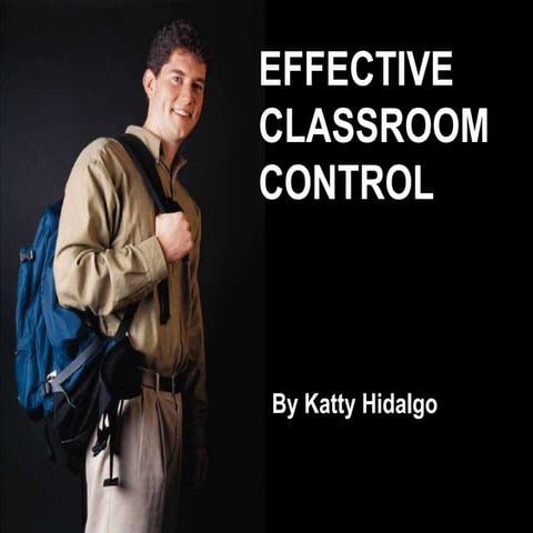 Effective classroom control