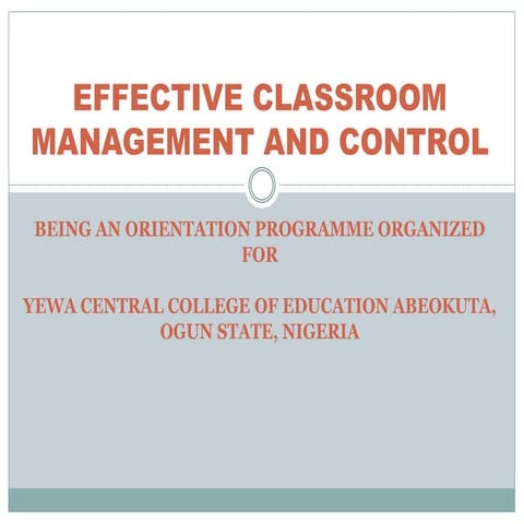 EFFECTIVE CLASSROOM MANAGEMENT AND CONTR