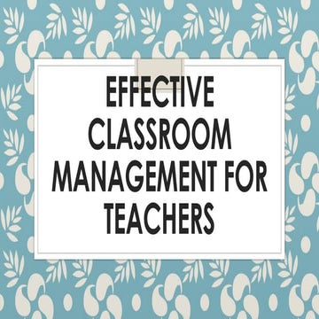 Effective Classroom Management for Teachers.pptx