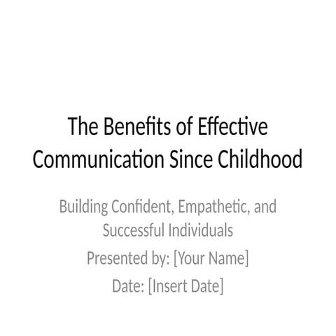 Effective_Communication_Since_Childhood.pptx