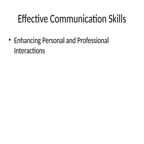 Communication skill ppt for college and 1 year experiment