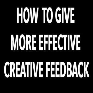 How to give creative feedback on advertising