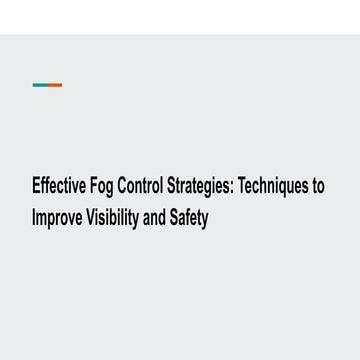 Effective Fog Control Strategies Techniques to Improve Visibility and ...