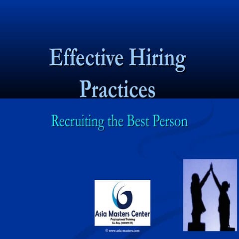 Effective Hiring Practices - Recruiting the Best Person