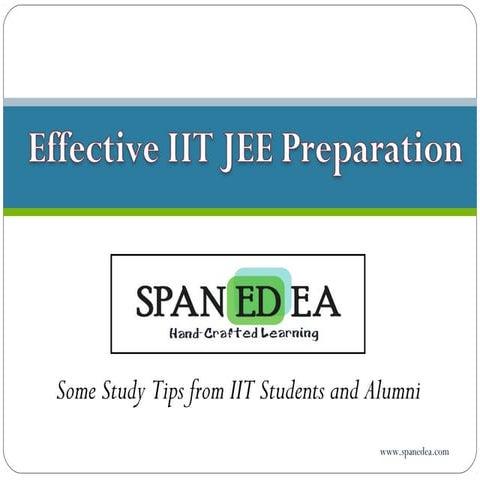 Effective IIT JEE preparation for Students- Spanedea | PPT