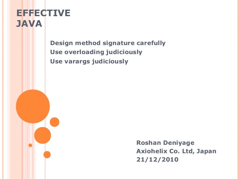 Effective Java Design Method Signature Overload Varargs