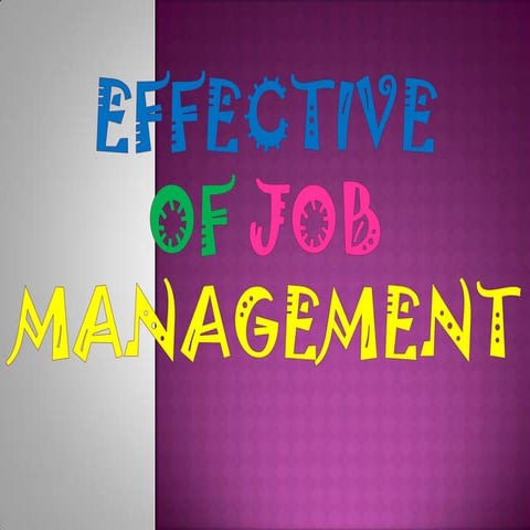 Effective job management