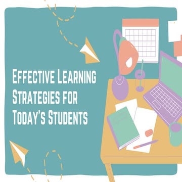 Effective Learning Strategies for Today's Students | PPTX