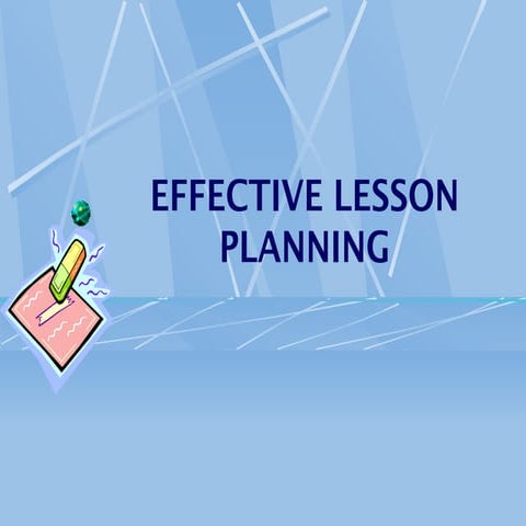 Effective lessonplanning