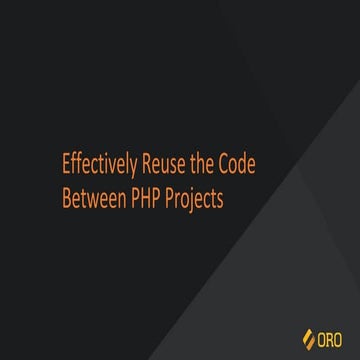 Effectively Reuse the Code Between PHP Projects | PPT