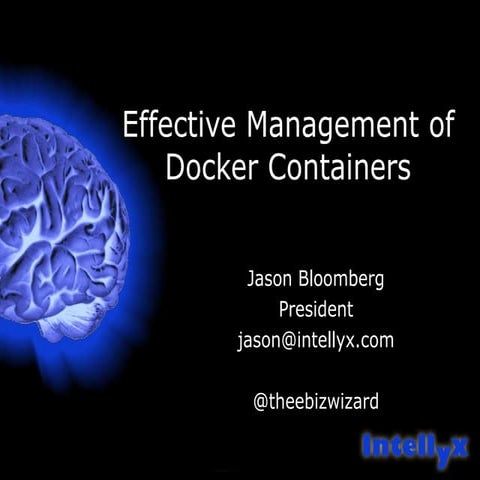 Effective Management of Docker Containers