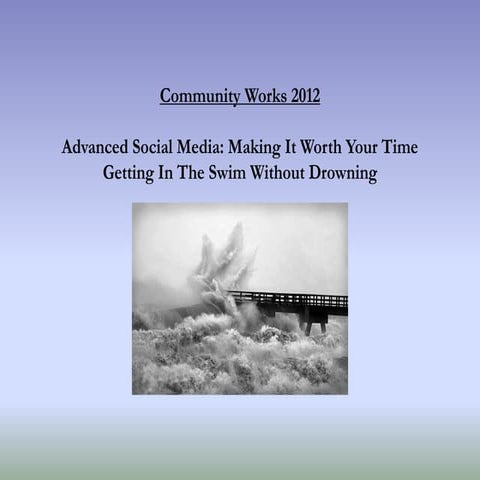 Getting in the swim - Effective management of social media