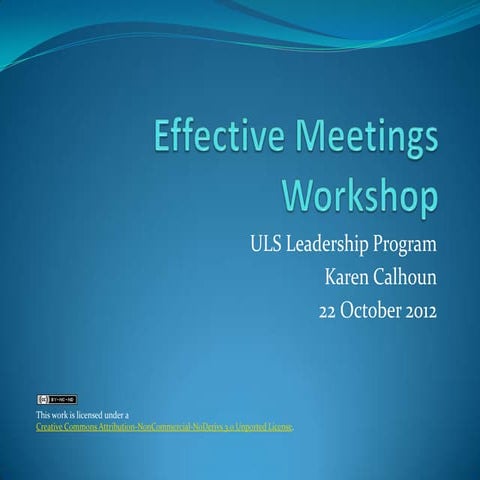 Effective Meetings Workshop: ULS Leadership program