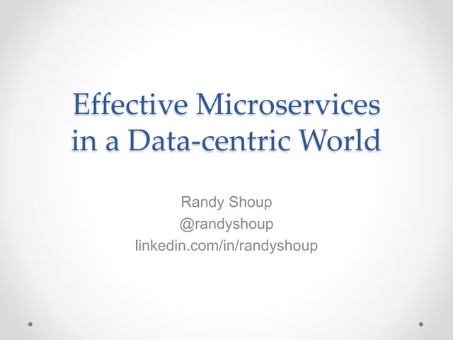 Effective Microservices In a Data-centric World