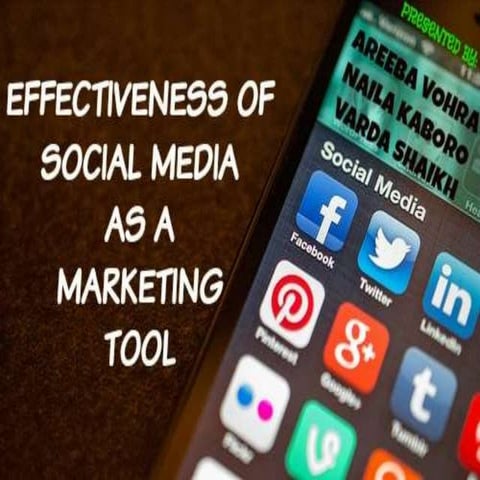 Effectiveness of social media as a marketing tool | PPTX
