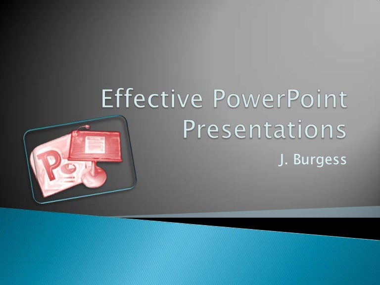 Effective PowerPoint Presentation