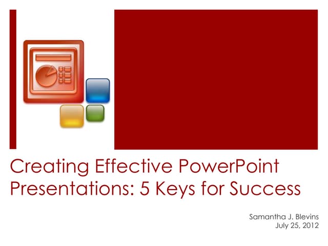 Effective PowerPoint Presentations