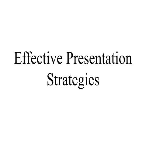 Effective presentation strategies