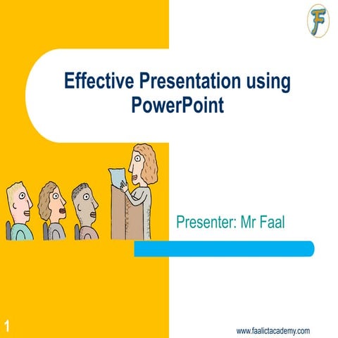 Effective Presentation Using PowerPoint