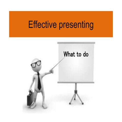 Effective presenting