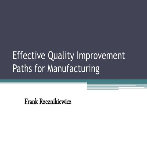 Effective quality improvement paths for manufacturing