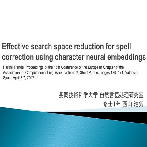 Effective search space reduction for spell correction using character neural ...