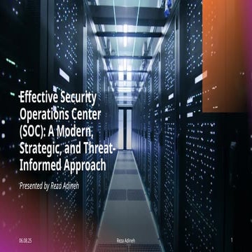 Effective Security Operations Center (SOC) A Modern, Strategic, and Threat-In...