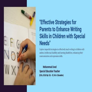 Effective Strategies for Parents and Educators to Enhance Hand Writing Skills in Children with Special Needs.pptx