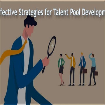 Effective Strategies for Talent Pool Development