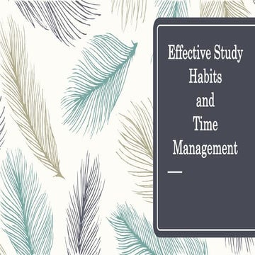 Effective Study Habits and Time Management