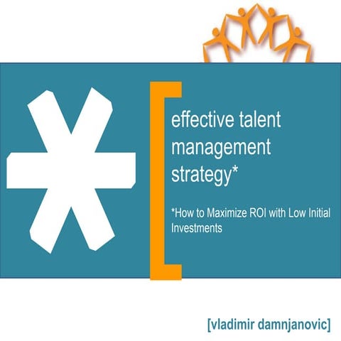 Effective Talent Management Strategy V.Damnjanovic