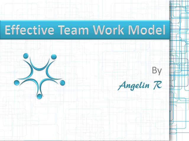 Effective Team Work Model