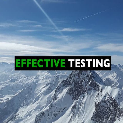 Effective Testing